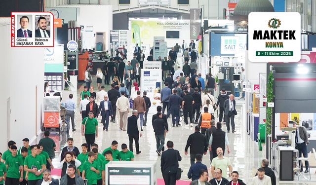 En yeni teknolojiler MAKTEK Konya’da sergilendi