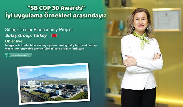 Sütaş, döngüsel iş modeli ile örnek gösterildi