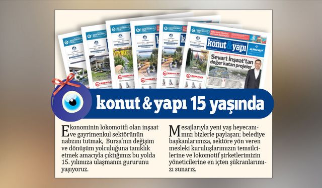 Konut ve Yapı Gazetesi 15 yaşında