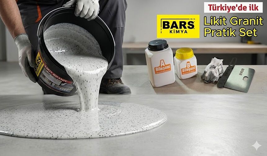 Bars Kimya’dan iç mekanlara likit granit çözümü