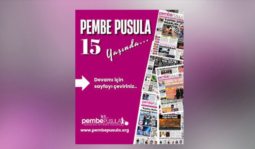 Pembe Pusula Gazetesi 15 yaşında